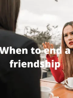 When to end a friendship