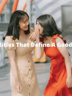 Qualities of a good friend