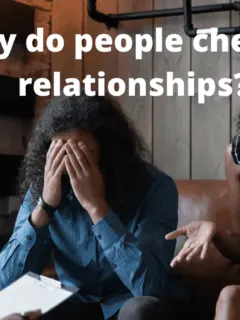 Why do people cheat in relationships