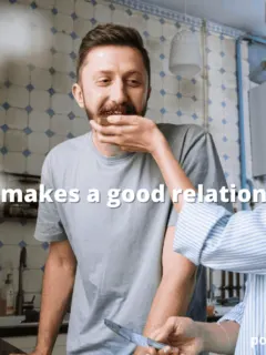 What makes a good relationship