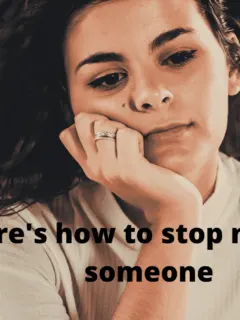 How to stop missing someone