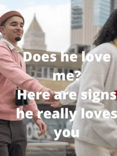 does he love me