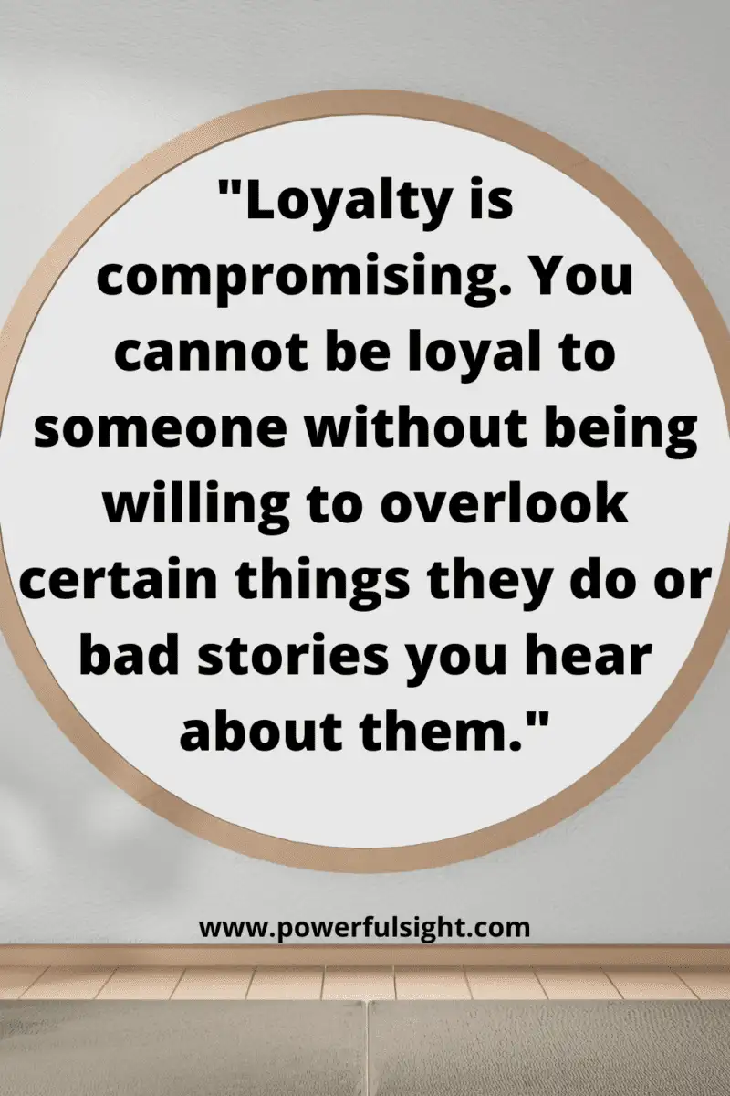 Loyalty sayings