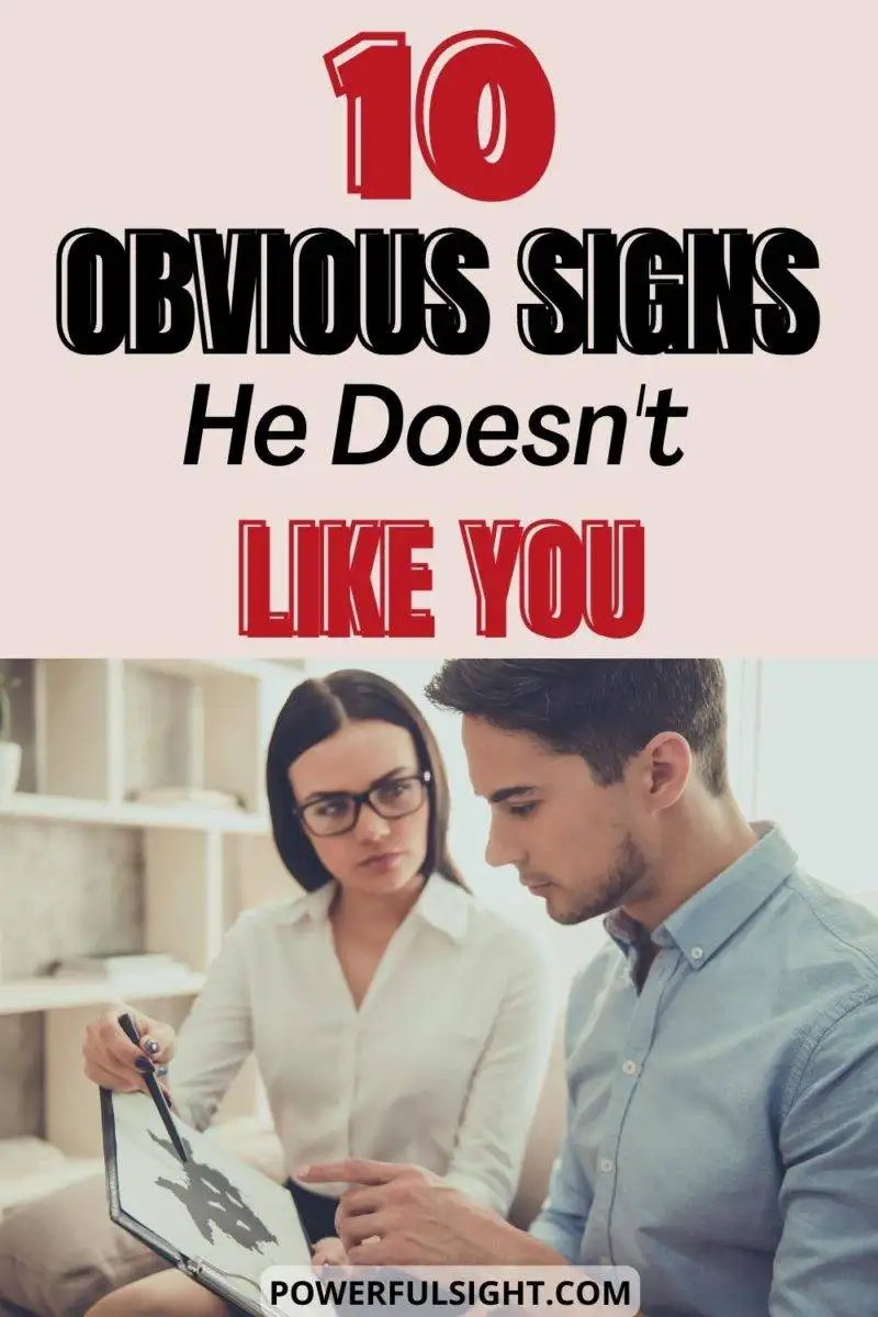 10 Obvious signs he doesn't like you