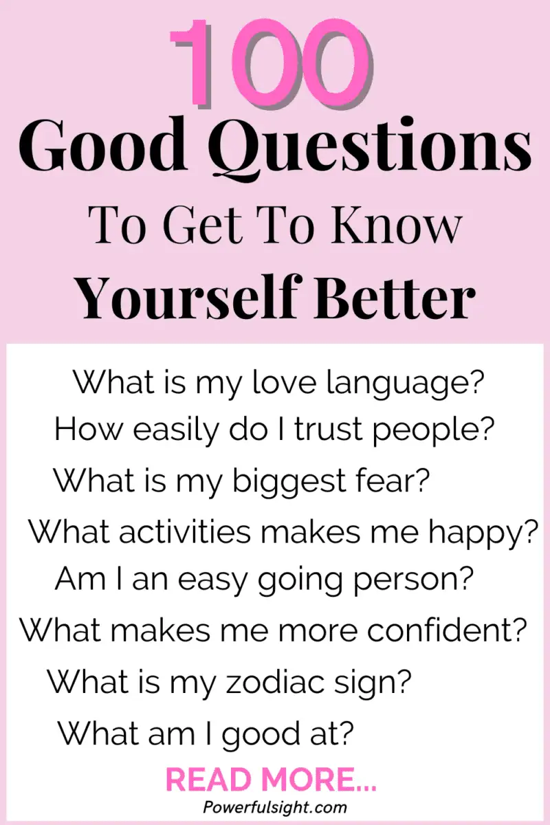 100 Good Questions To Get To Know Yourself Better