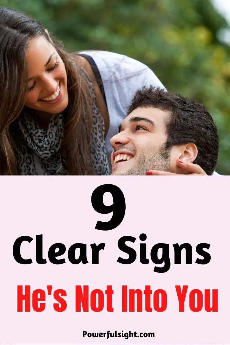 9 Clear Signs He's Not Into You