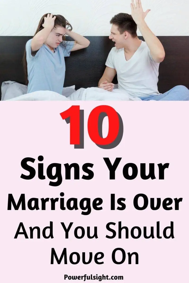10 Signs your marriage is over and you should move on