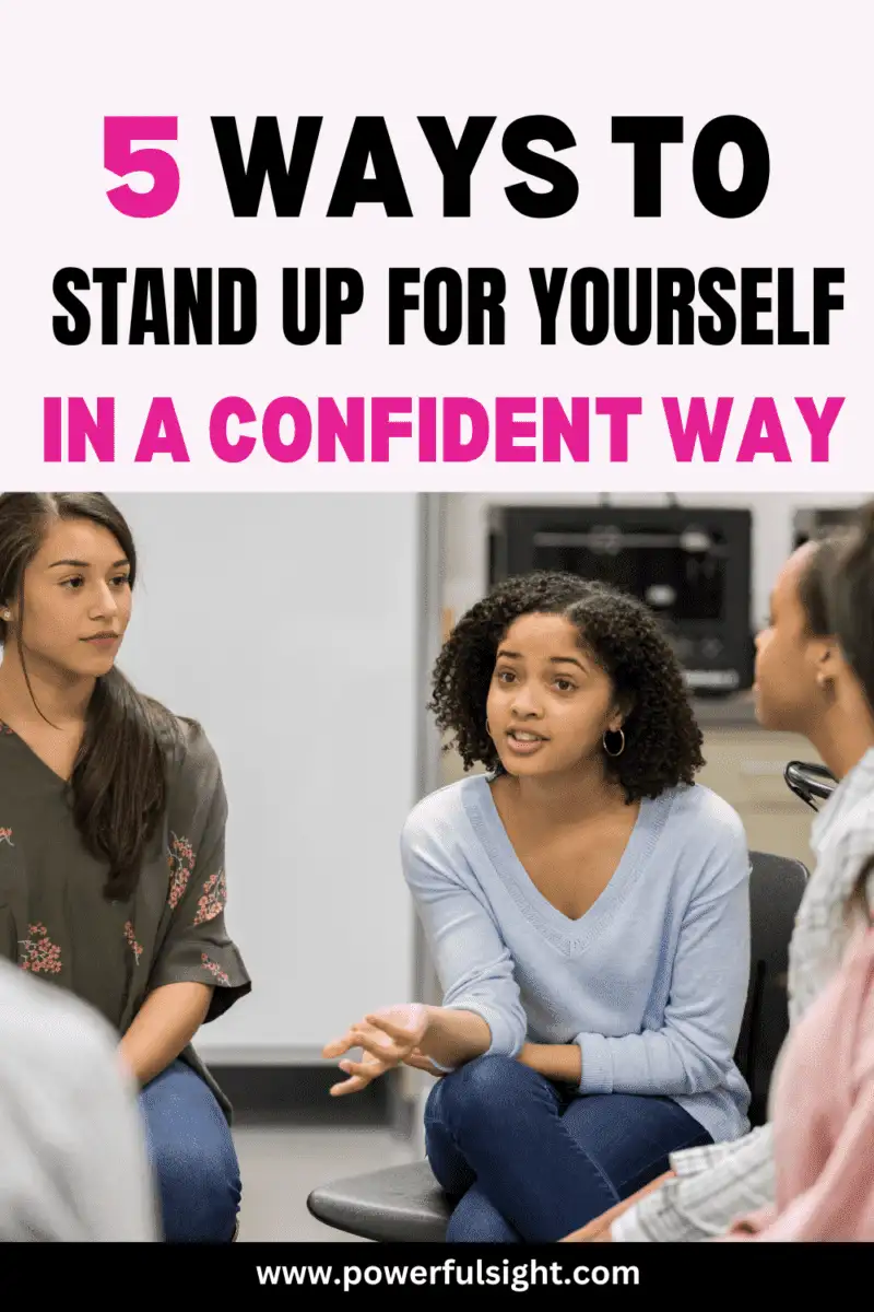 5 Ways to stand up for yourself in a confident way
