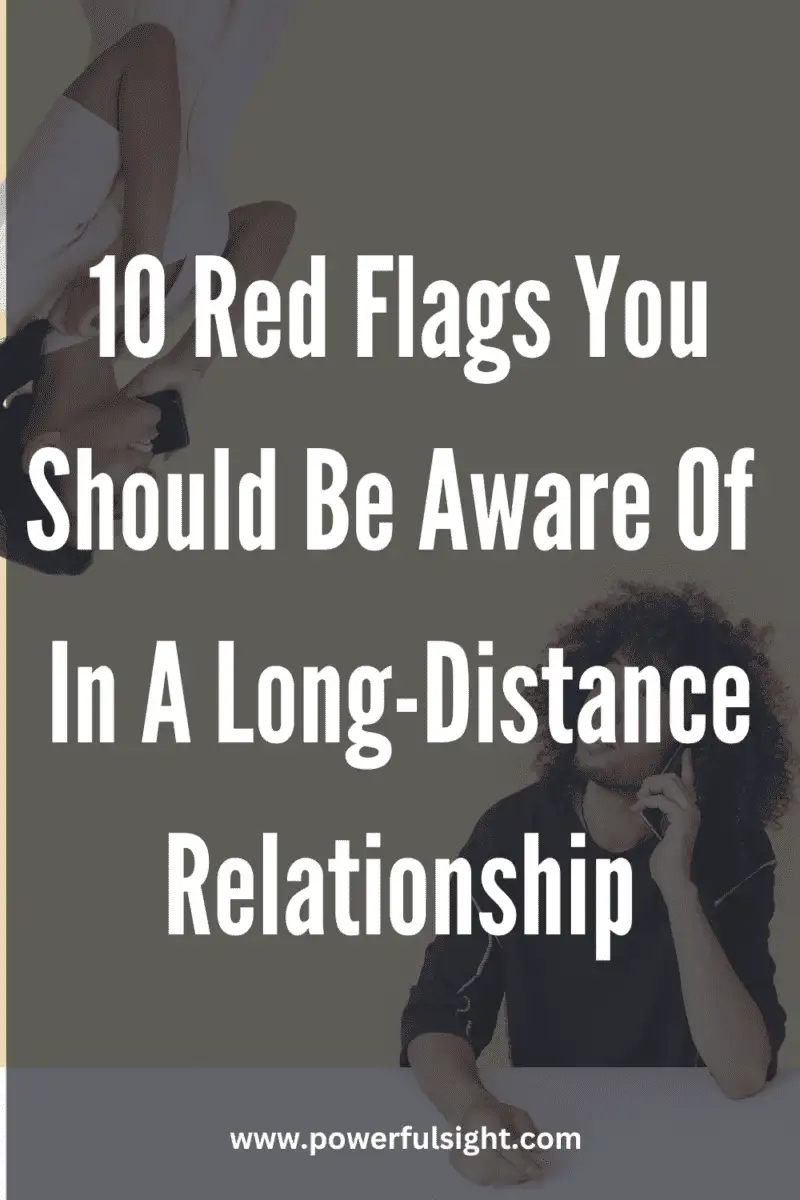 Long distance relationship red flags