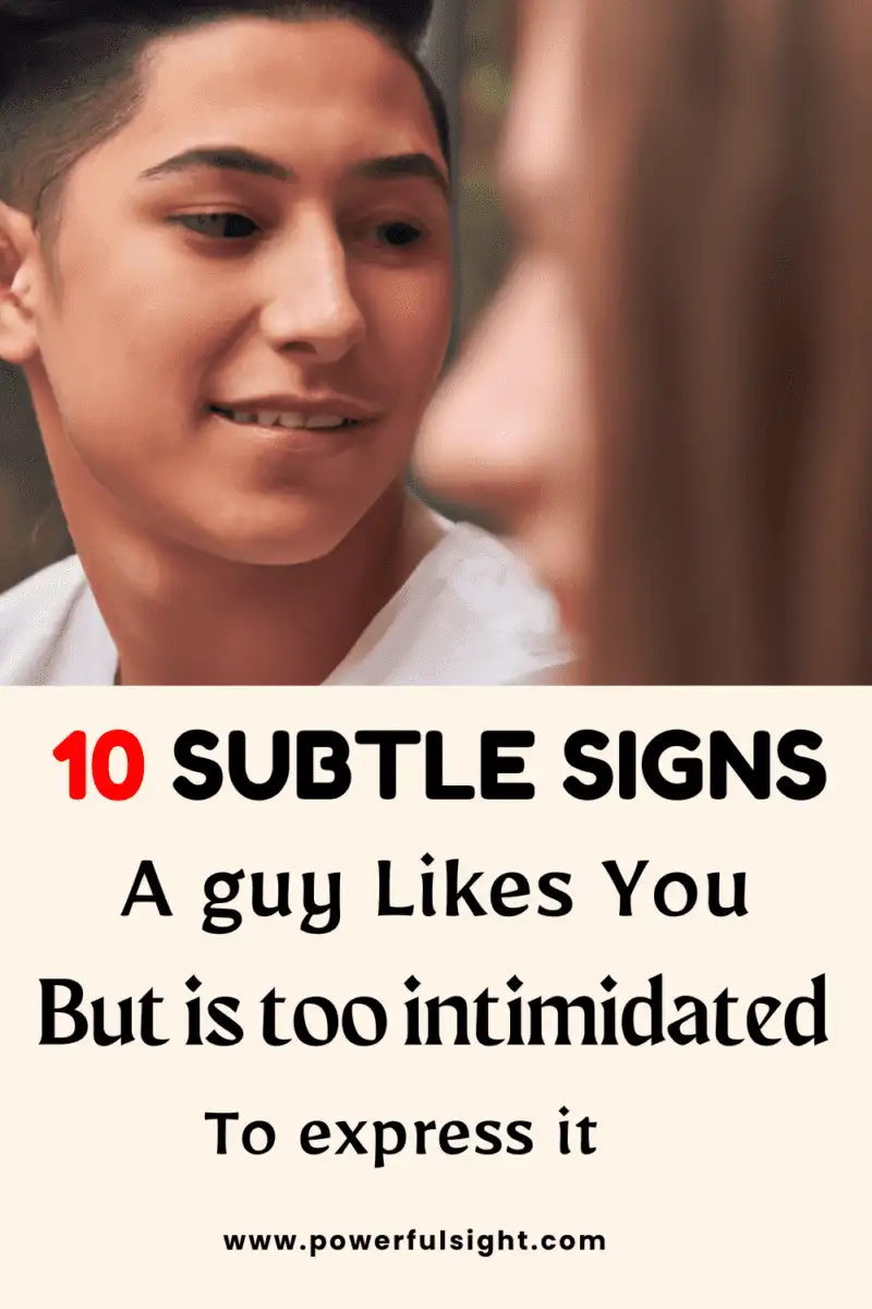 10 Subtle signs a guy likes you but is intimidated to express it