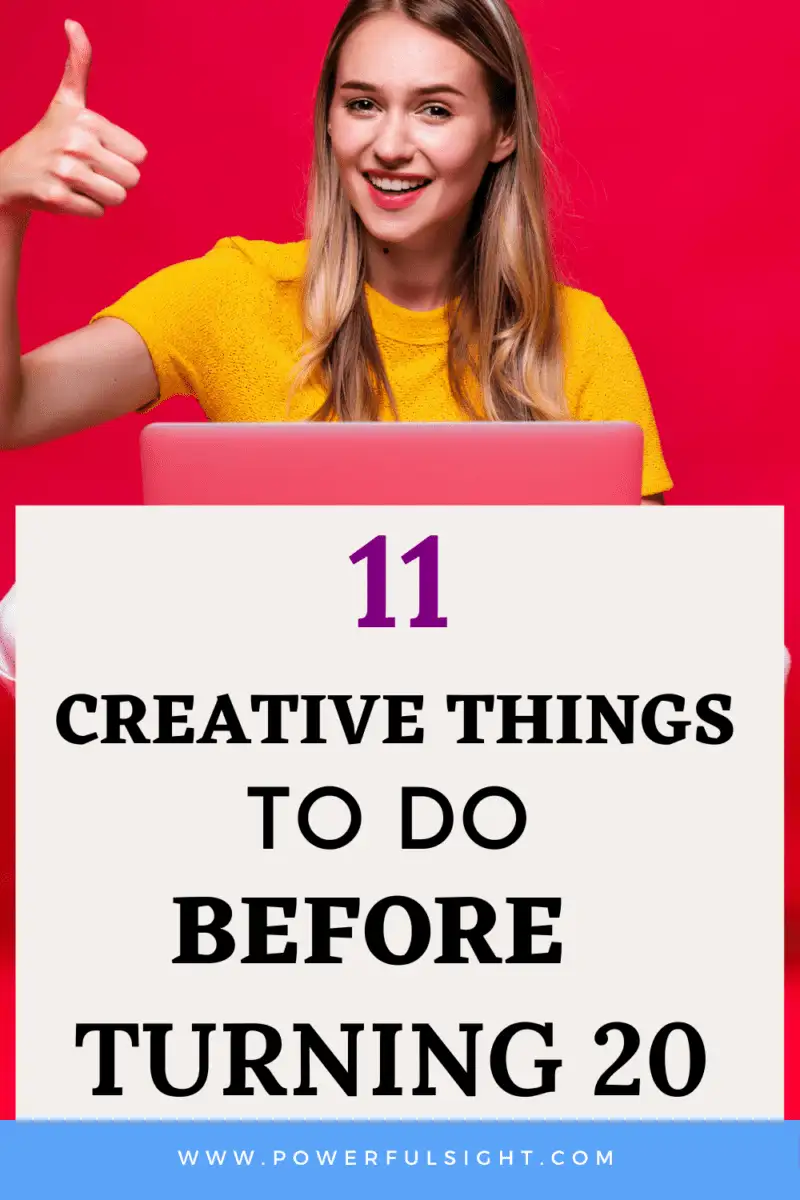 11 Creative things to do before turning 20