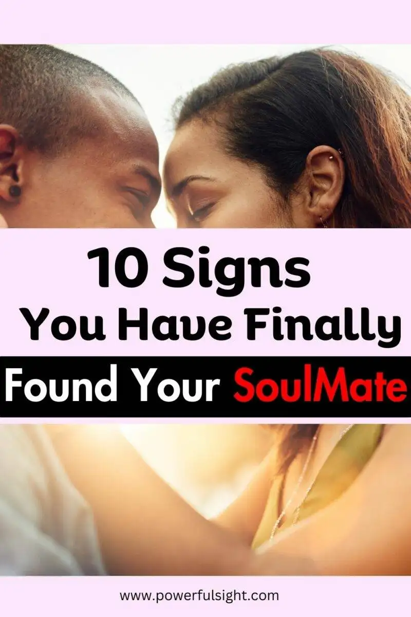 10 Signs he is your soulmate