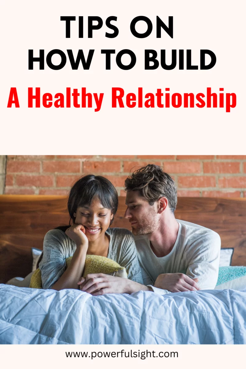 Tips on how to build a healthy relationship