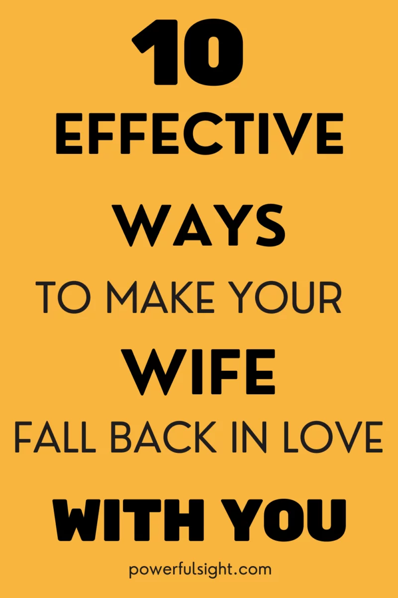 How to make your wife fall back in love with you