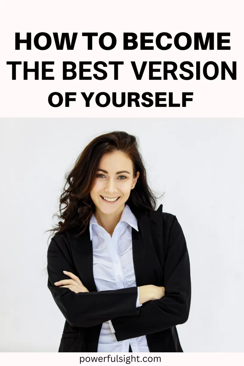 How to become the best version of yourself