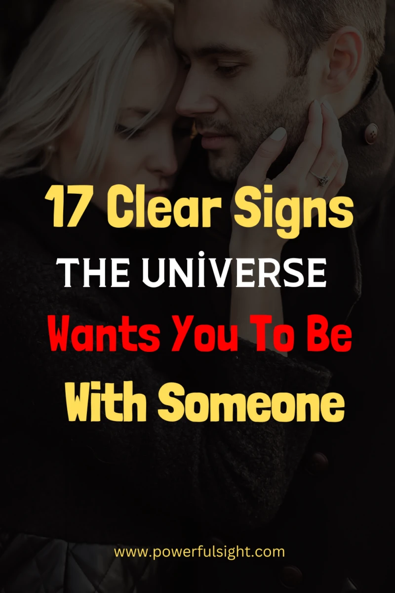 Signs the universe wants you to be with someone