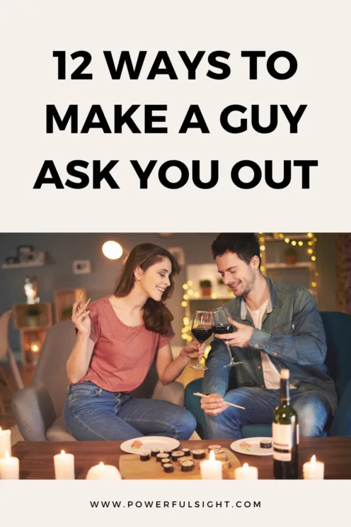 How To Make A Guy Ask You Out