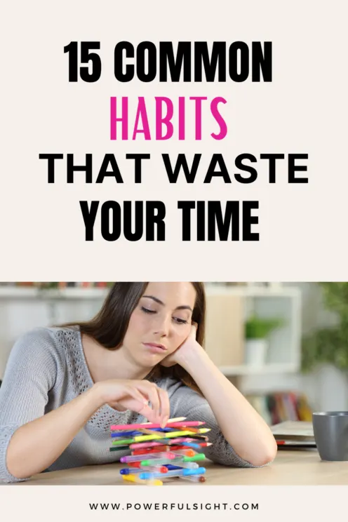 Time wasting habits