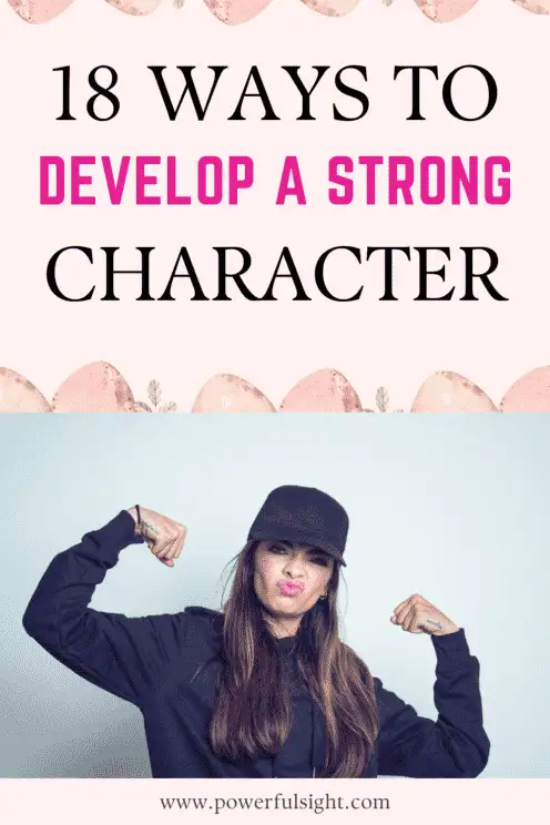 How to develop a strong character
