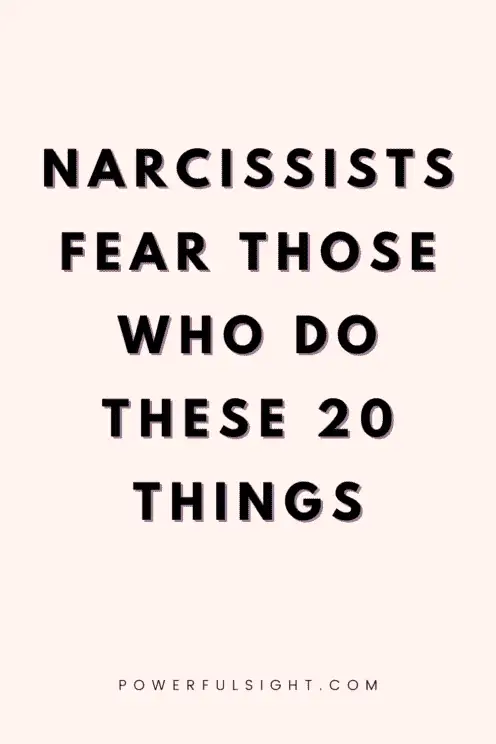 How to Make A Narcissist Fear You