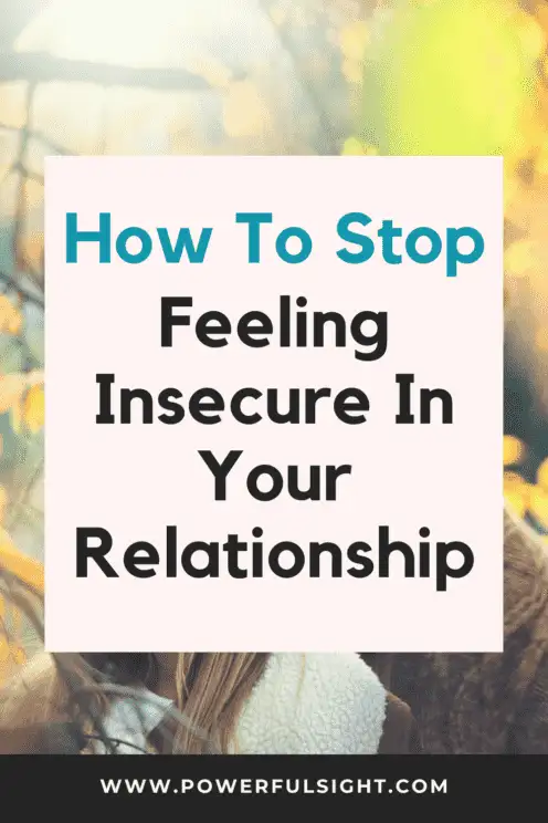 how to stop feeling insecure in your relationship