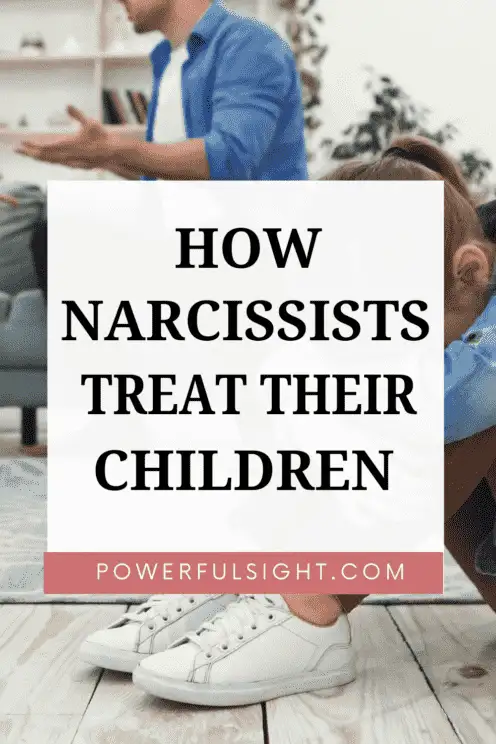 How narcissists treat their children