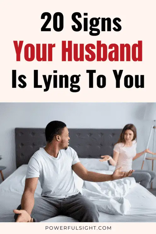 Signs your husband is lying