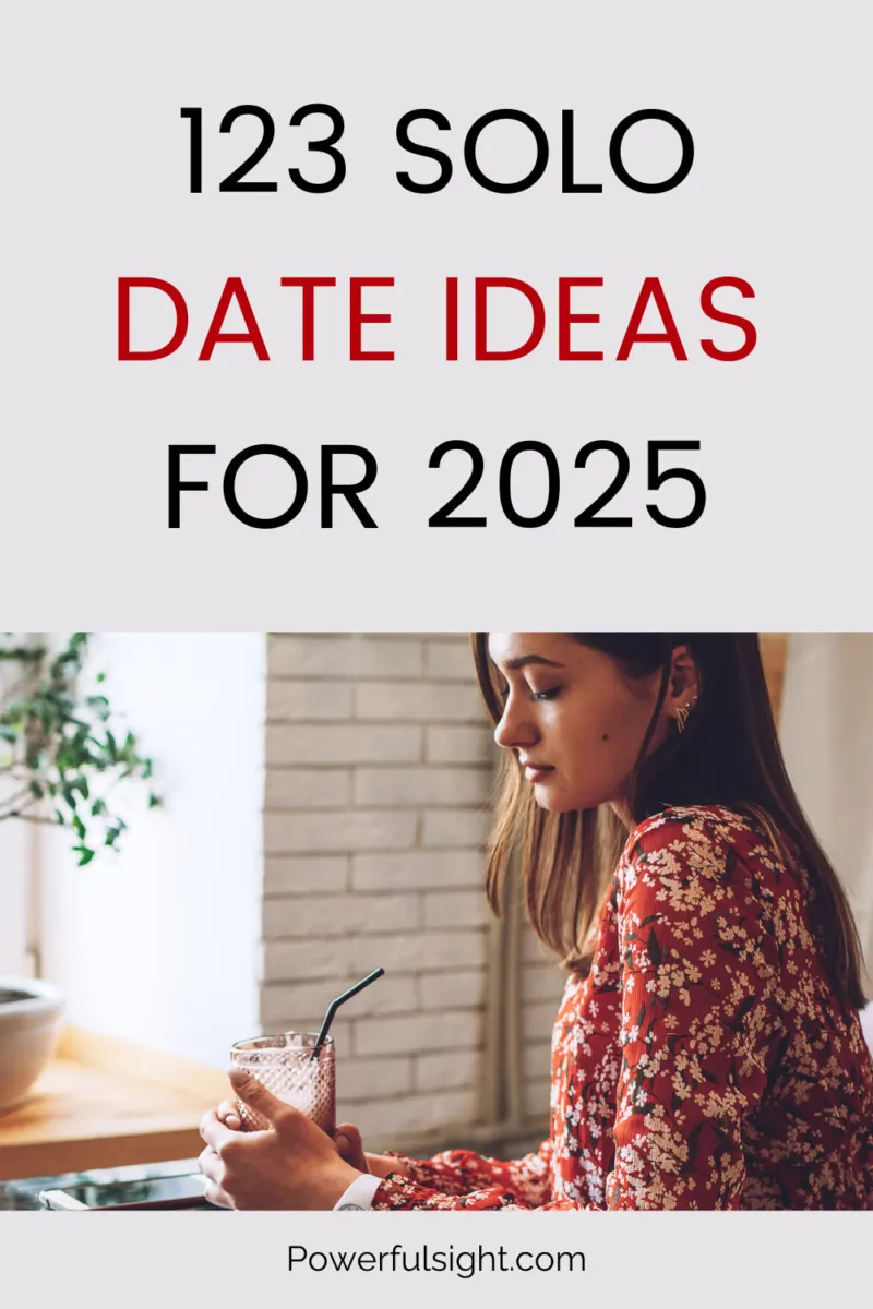 123 Solo Date Ideas For 2025