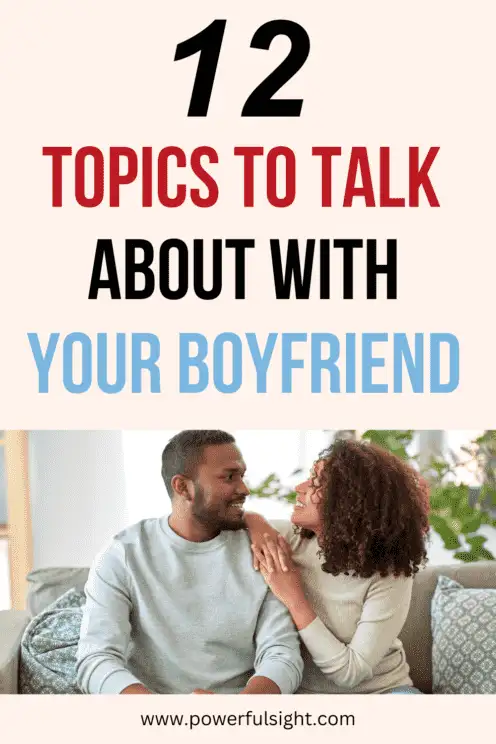 Things to talk about with your boyfriend