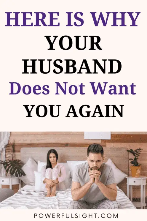 Why Does My Husband Not Want Me