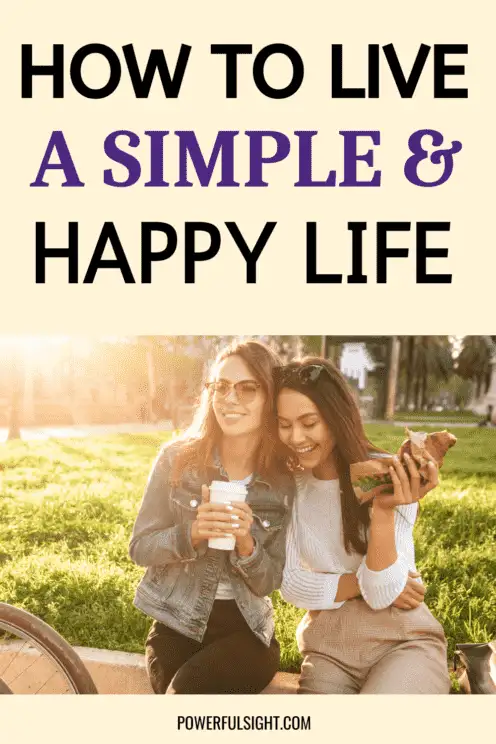 How to live a simple happy life