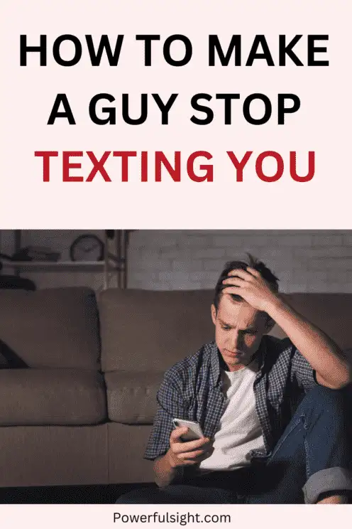 How To Stop a Guy From Texting You