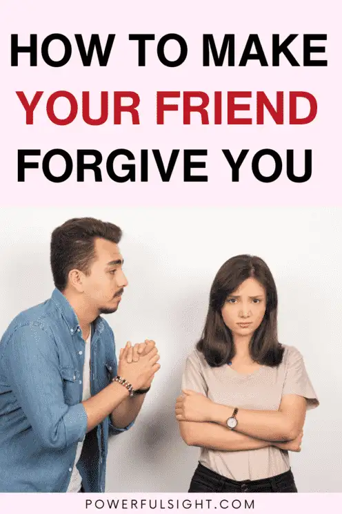 How to Make Your Friend Forgive You