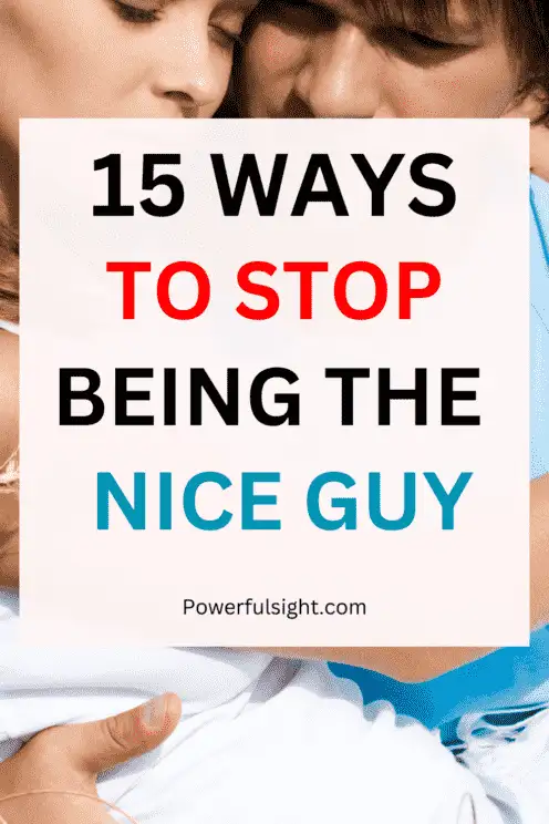 How to stop being the nice guy