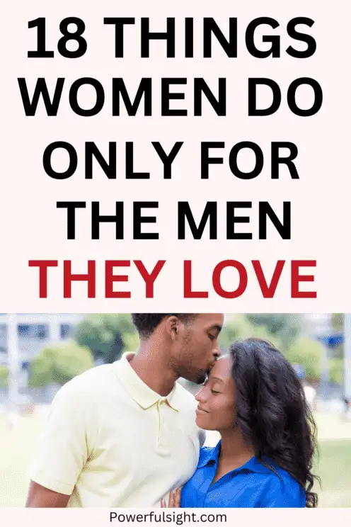 Things Women Do Only for the Men They Love