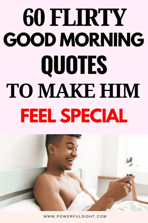 flirty good morning quotes for him