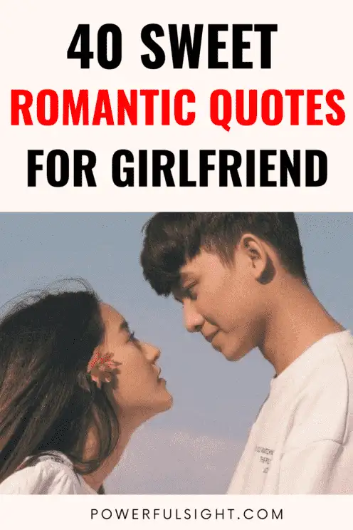 40 Sweet Romantic Quotes For Girlfriend