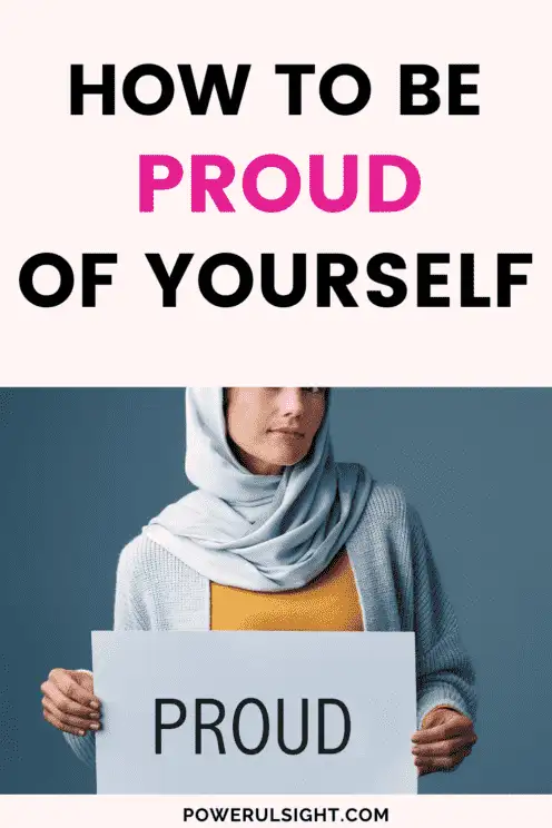 How to Be Proud of Yourself