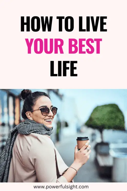 How to Live Your Best Life