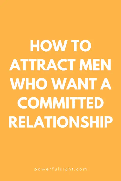 How to attract men who want a committed relationship
