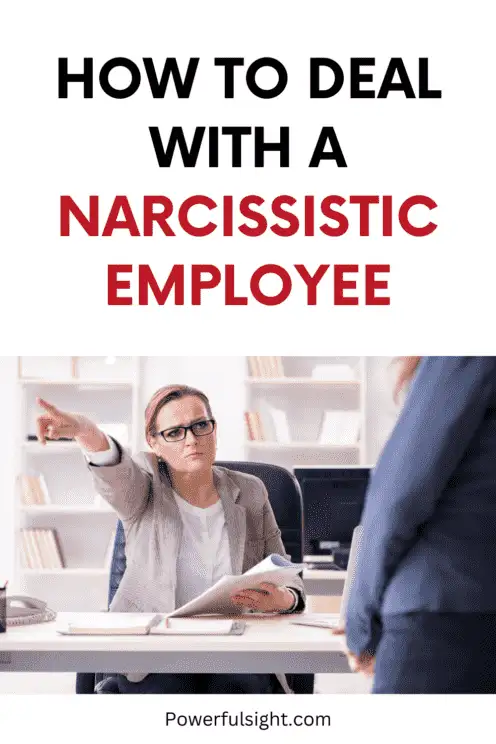 How To Deal With A Narcissistic Employee