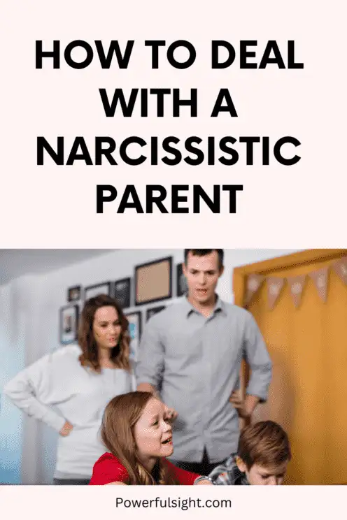 How to Deal with a Narcissistic Parent