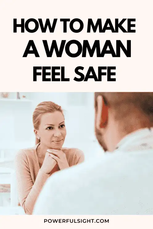 How to make a woman feel safe
