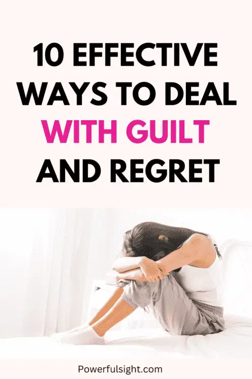 How to deal with guilt and regret