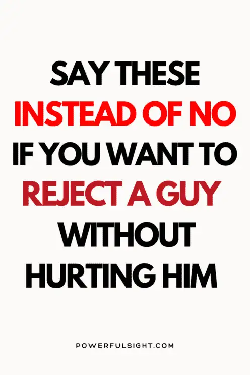 How to reject a guy nicely