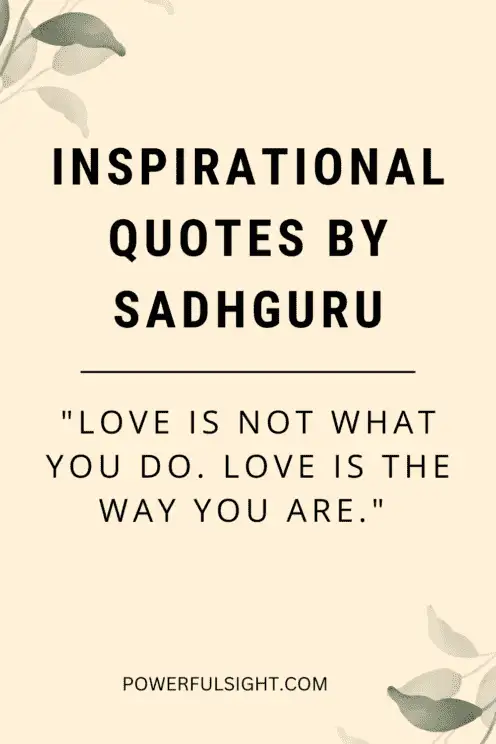 Inspiring Quotes by Sadhguru