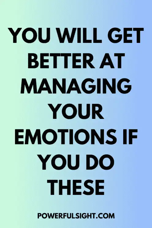 How to deal with your emotions