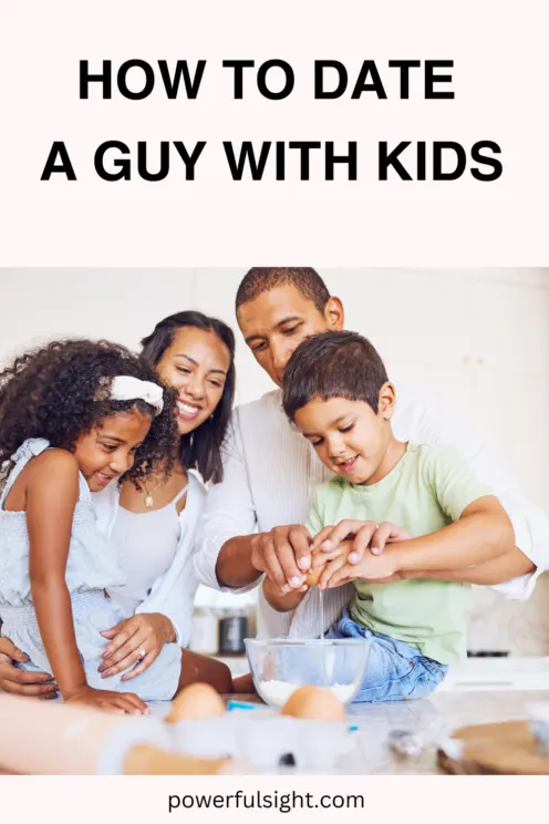 How to Date a Guy With Kids