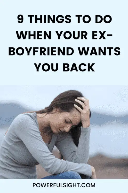 When your ex boyfriend wants you back