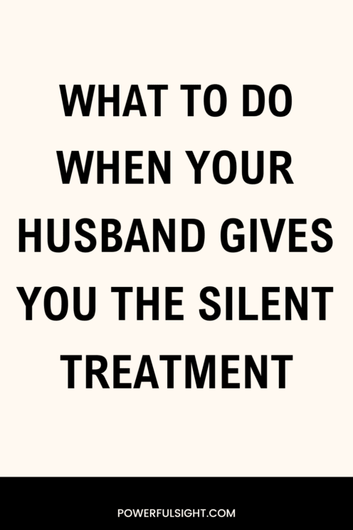 When your husband gives you the silent treatment